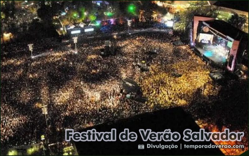 Festival de Verão Salvador na Bahia - Sortimento Temporada Verão - temporadaverao.com