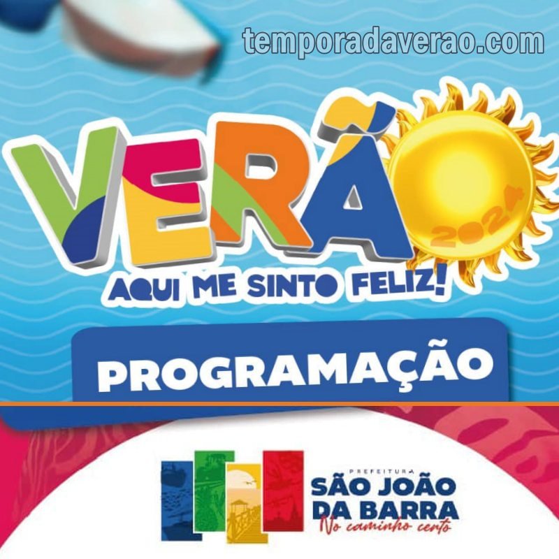 Temporada Verão 2024 em São João da Barra : programação de shows em Grussaí e Açu