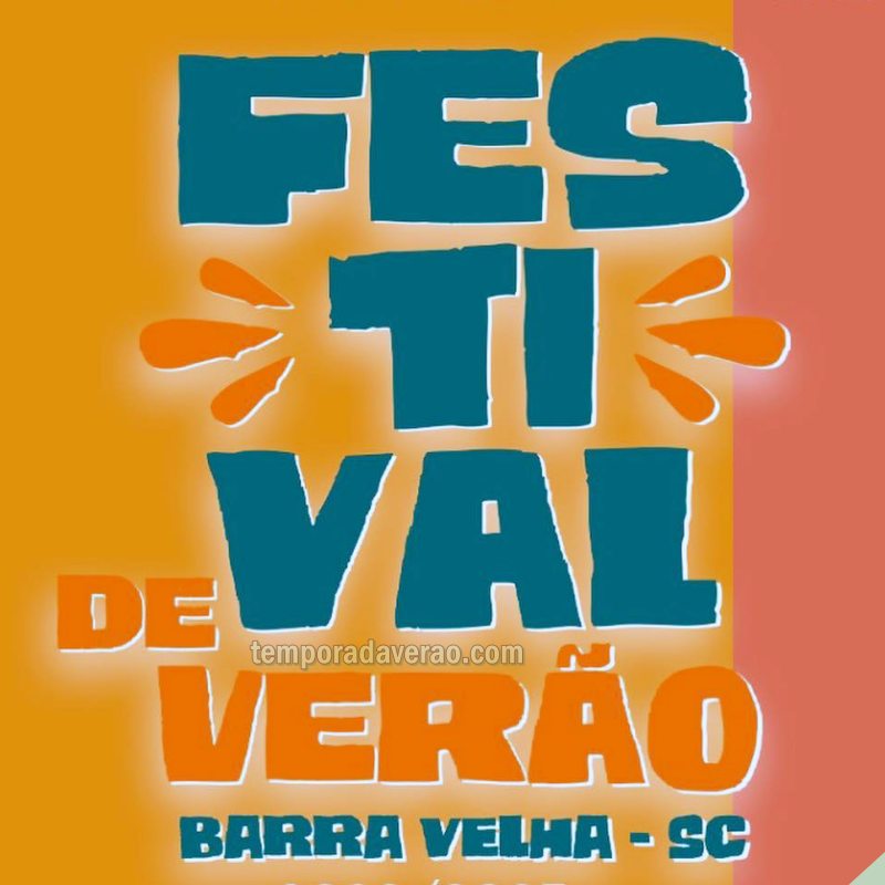 Programação Festival de Verão 2024 de Barra Velha no litoral catarinense