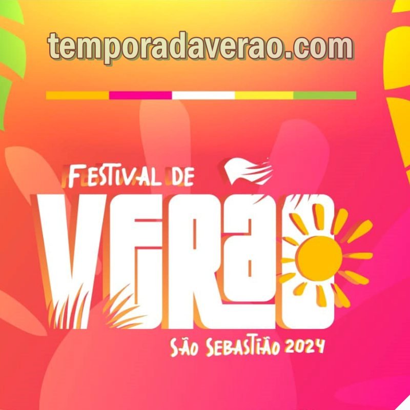 Programação Festival de Verão 2024 de São Sebastião no litoral paulista