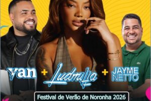 Festival de Verão de Noronha 2026 terás shows de Ludmilla, Jayme Neto e Yan Festival de Verão de Noronha 2026 terás shows de Ludmilla, Jayme Neto e Yan